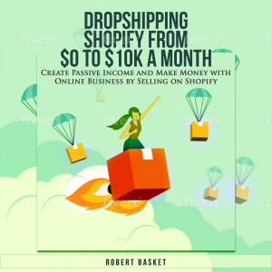 Dropshipping Shopify from $0 to 10k a Month