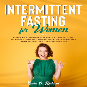 Intermittent Fasting for Women