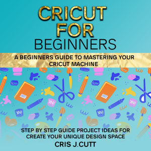 CRICUT FOR BEGINNERS