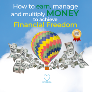 How to earn, manage and multiply money to achieve financial freedom