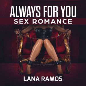 Always for you: Sex Romance
