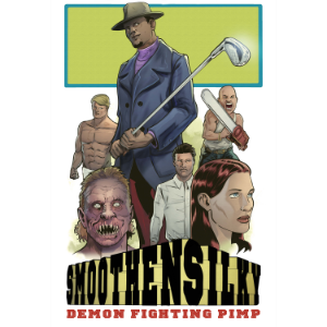 Smoothen Silky:  Demon Fighting Pimp
