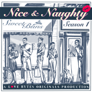 Nice and Naughty Season One, Full Season