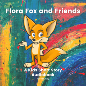 Flora Fox And Friends: Kids Books 3-5