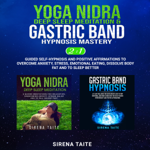 Yoga Nidra Deep Sleep Meditation & Gastric Band Hypnosis Mastery 2-IN-1