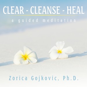 Clear, Cleanse, Heal