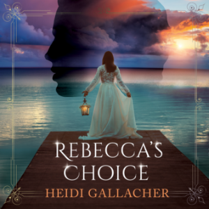 Rebecca’s Choice