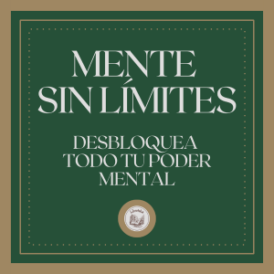 Mente Sin Límites: Desbloquea Todo tu Poder Mental-logo