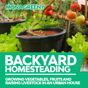 Backyard Homesteading