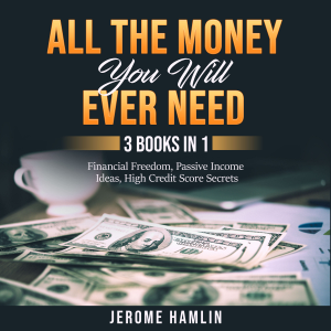 All the Money You Will Ever Need