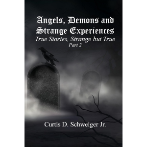 "Angels Demons and Strange Experiences" True Stories Strange but True Part#2-logo