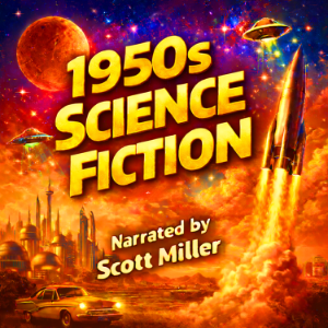 1950s Science Fiction - 22 Science Fiction Short Stories From the 1950s