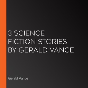 3 Science Fiction Stories by Gerald Vance-logo