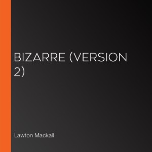 Bizarre (version 2)