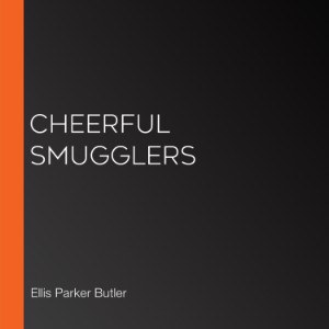 Cheerful Smugglers