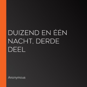 Duizend en één Nacht, Derde deel