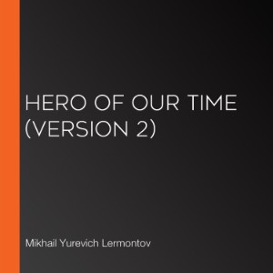 Hero of Our Time (Version 2)