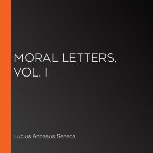 Moral Letters, Vol. I