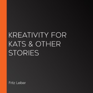 Kreativity for Kats & Other Stories