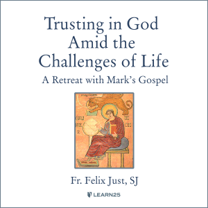 Trusting in God Amid the Challenges of Life: A Retreat with Mark's Gospel-logo