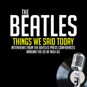 Things We Said Today