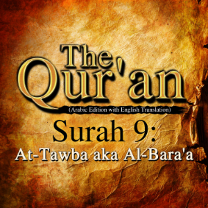 The Qur'an (Arabic Edition with English Translation) - Surah 9 - At-Tawba aka Al-Bara'a