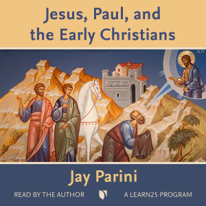 Jesus, Paul, and the Early Christians