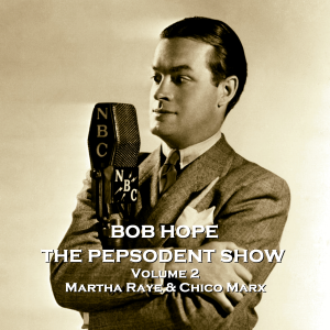 The Pepsodent Show - Volume 2 - Martha Raye & Chico Marx