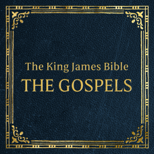 The King James Bible: The Gospels