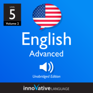 Learn English - Level 5: Advanced English, Volume 2