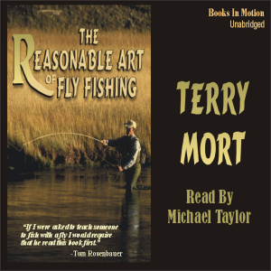 The Reasonable Art of Fly Fishing