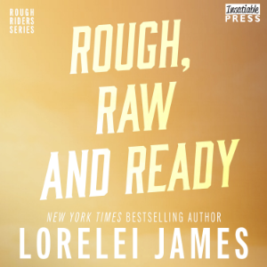 Rough, Raw and Ready