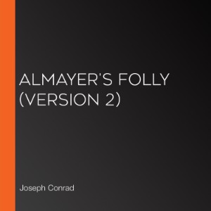 Almayer's Folly (version 2)