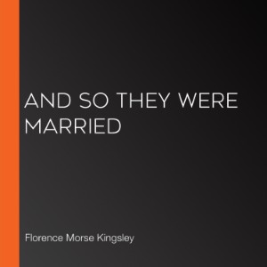 And So They Were Married