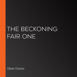 The Beckoning Fair One