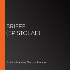 Briefe (Epistolae)