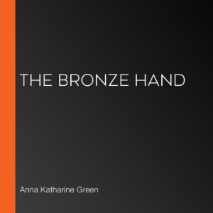 The Bronze Hand