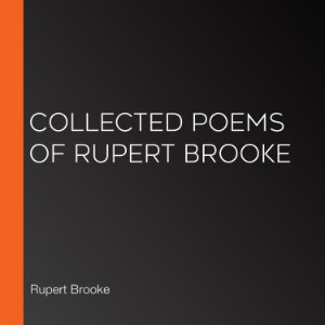 Collected Poems of Rupert Brooke