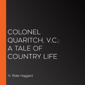 Colonel Quaritch, V.C.: A Tale of Country Life-logo