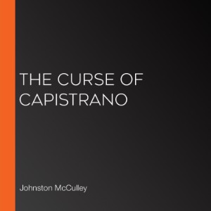 The Curse of Capistrano