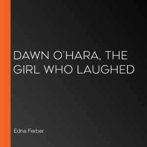 Dawn O'Hara, The Girl Who Laughed