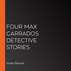 Four Max Carrados Detective Stories-logo