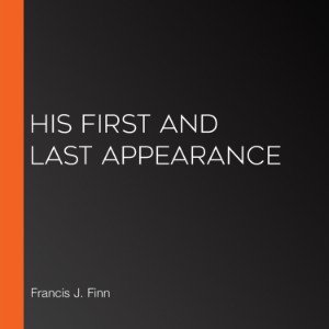 His First and Last Appearance