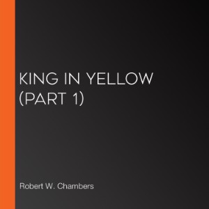 King in Yellow (part 1)