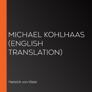 Michael Kohlhaas (English Translation)