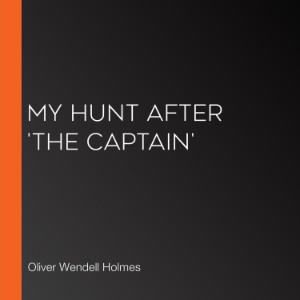 My Hunt After 'The Captain'
