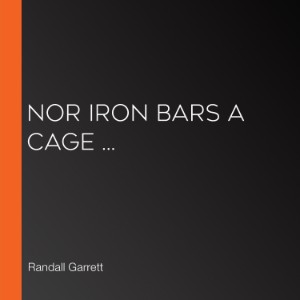 Nor Iron Bars A Cage ...-logo