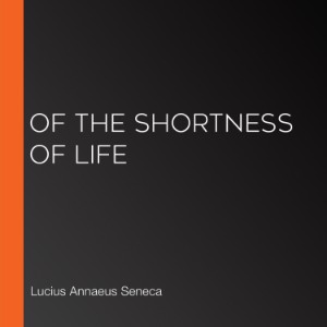 Of the Shortness of Life