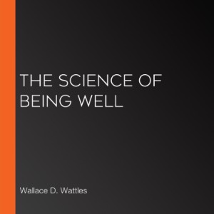 The Science of Being Well