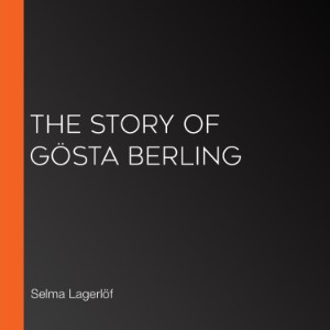 The Story of Gösta Berling